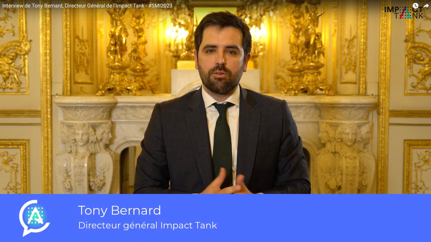 Interview de Tony Bernard, Directeur Général de l’Impact Tank – #SMI2023