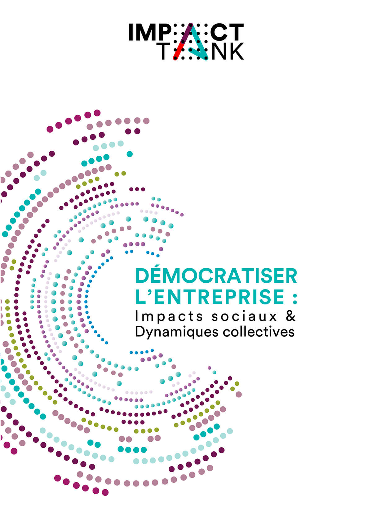 Démocratiser l'entreprise : impacts sociaux & dynamiques collectives